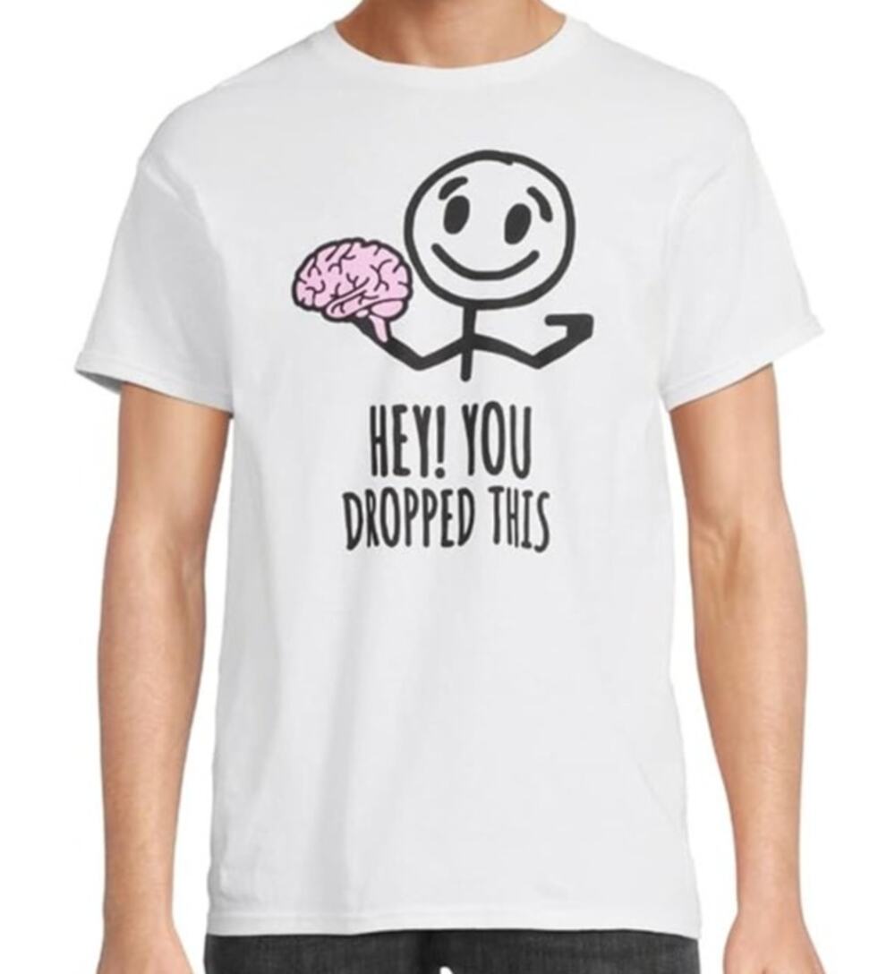 Odmart Hey You Dropped This Tshirt Brain White Mens Medium